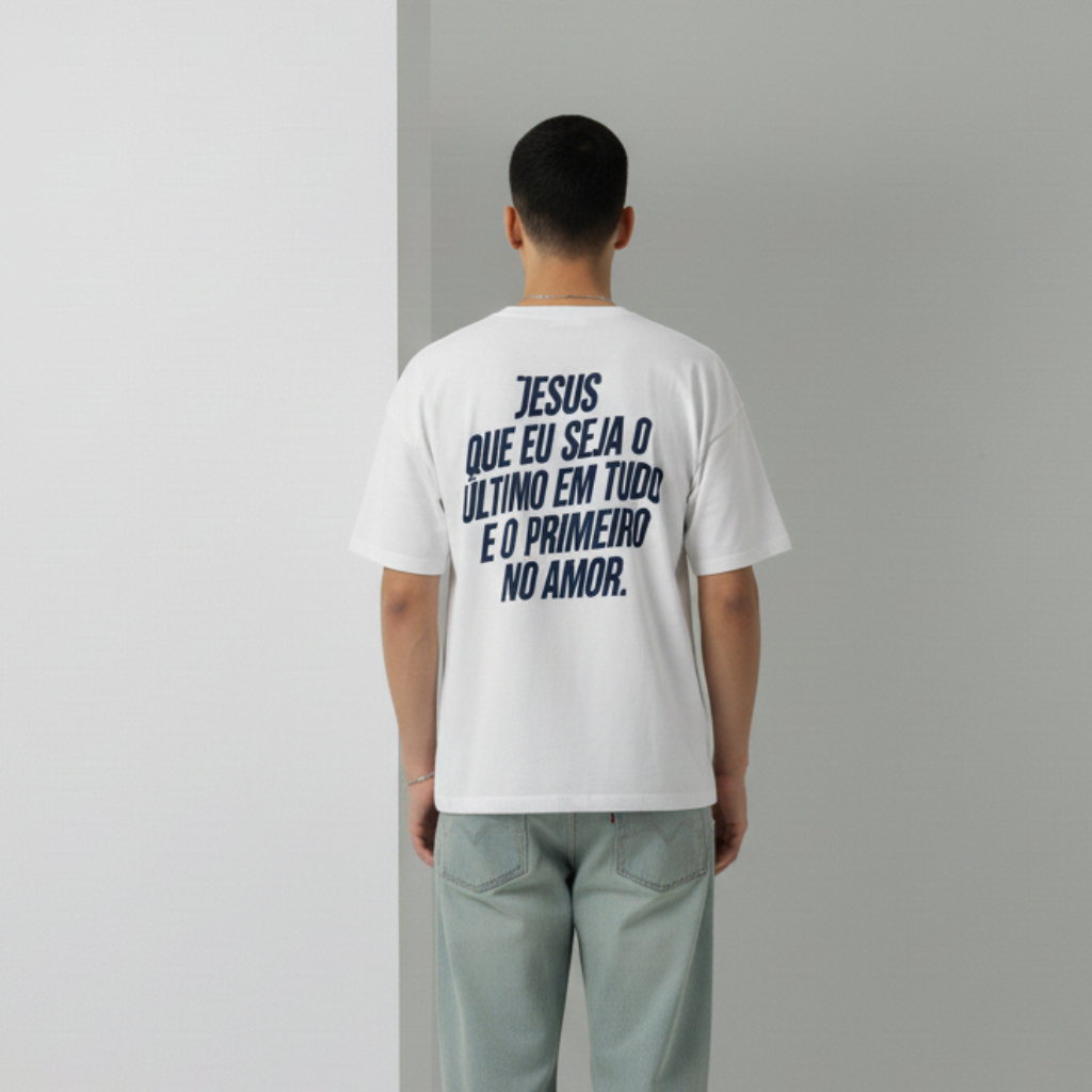 Camiseta Básica Unissex Jesus que eu seja o último