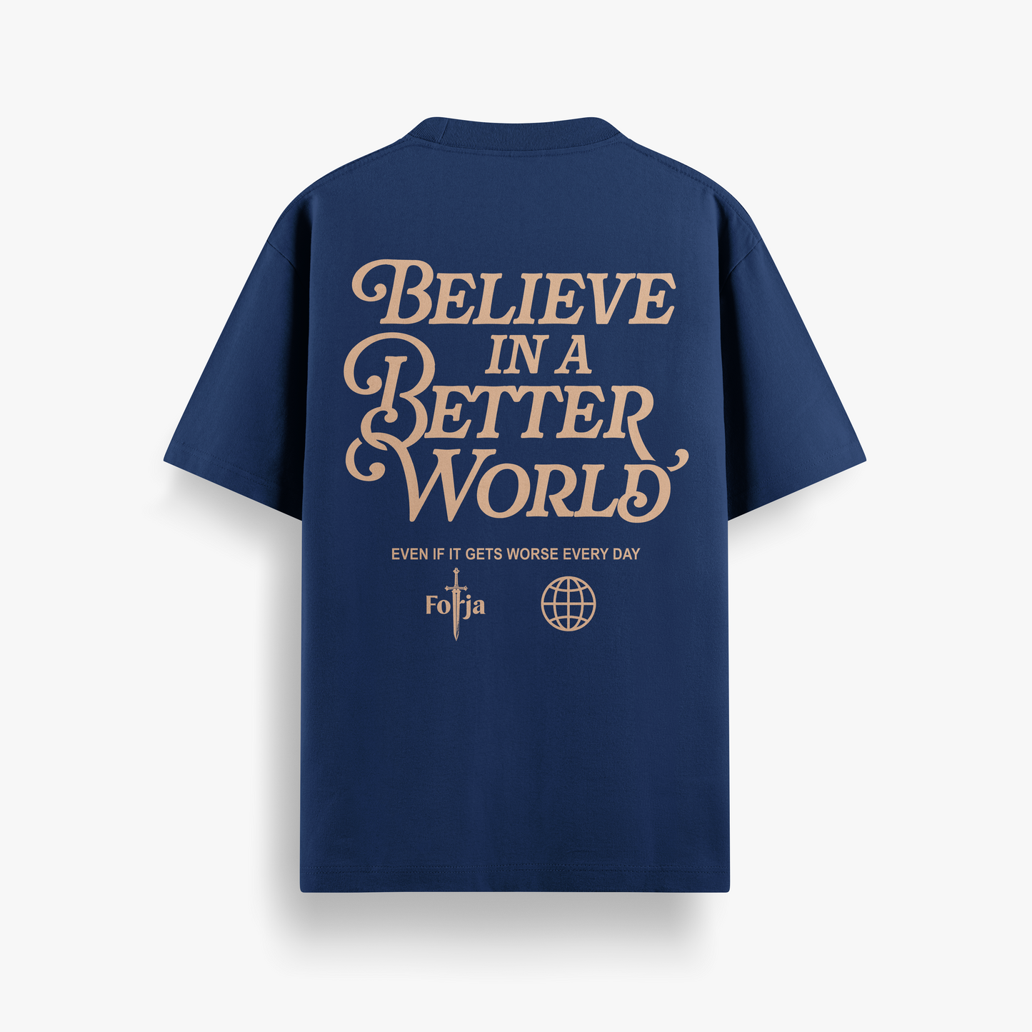 Camiseta Básica Unissex Believe in a Better World