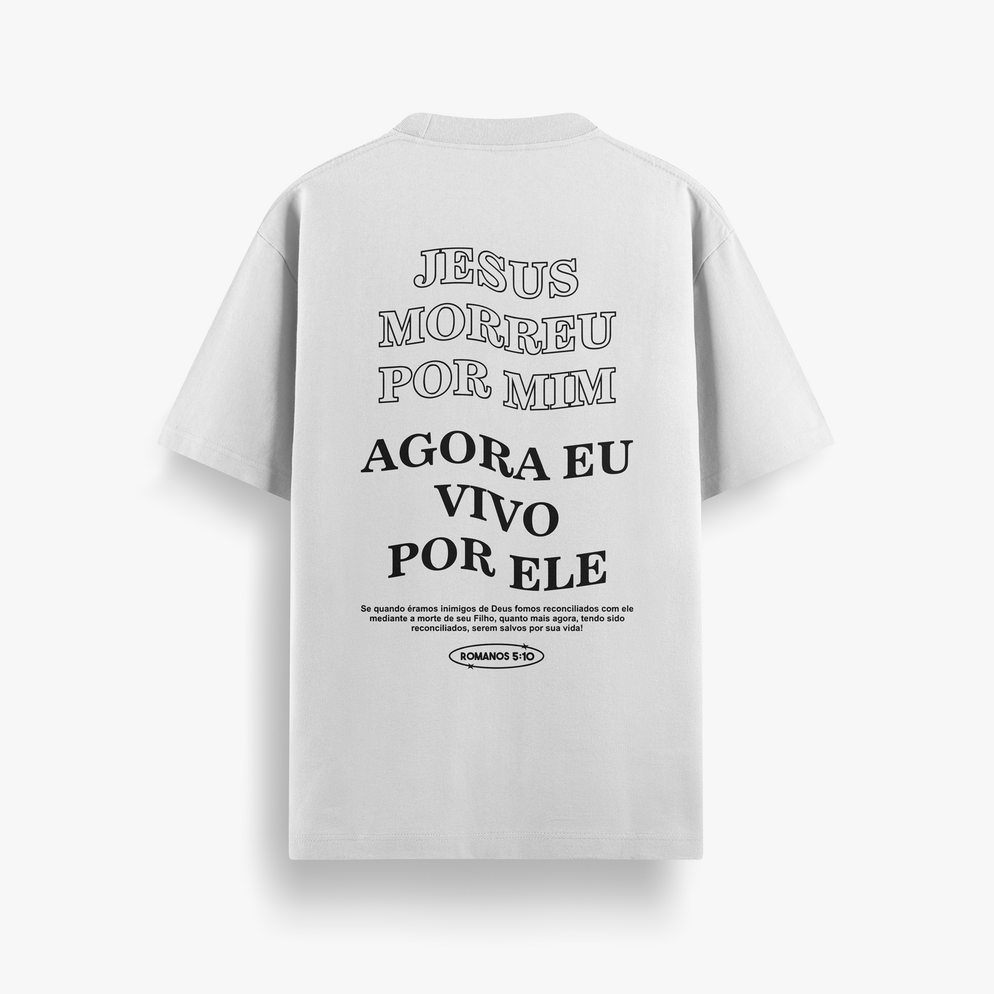 Camiseta Básica Unissex Jesus morreu por mim