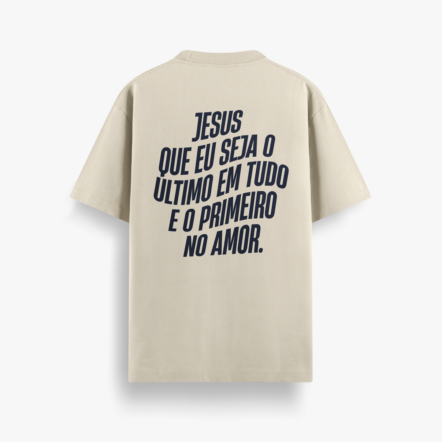 Camiseta Básica Unissex Jesus que eu seja o último