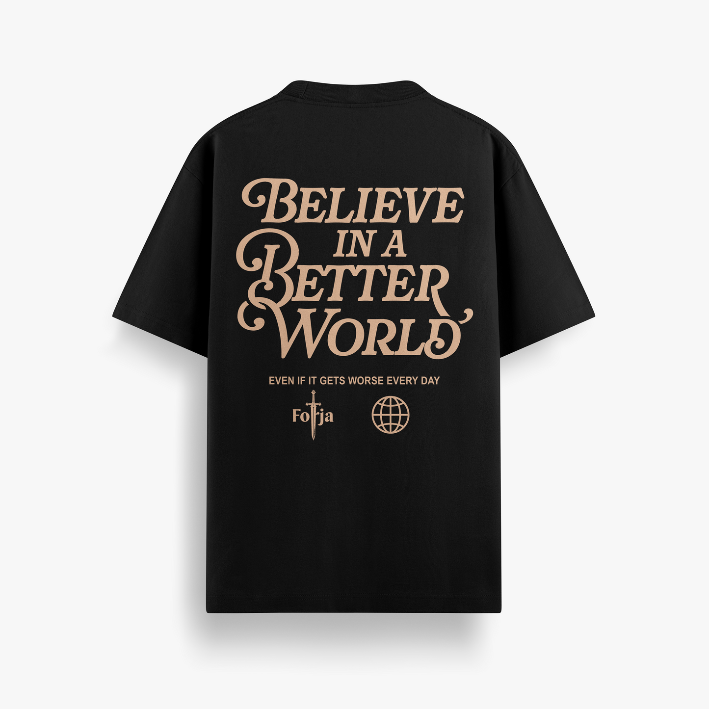 Camiseta Básica Unissex Believe in a Better World