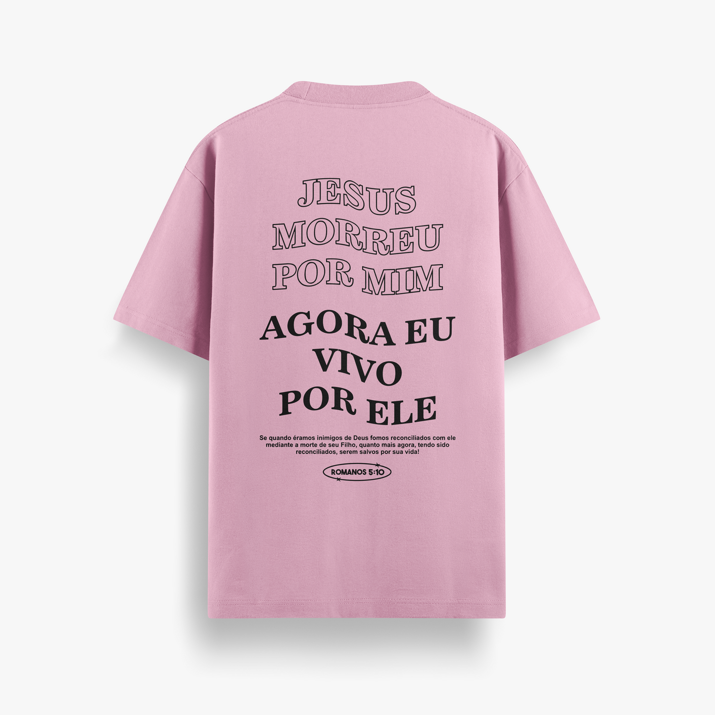 Camiseta Básica Unissex Jesus morreu por mim