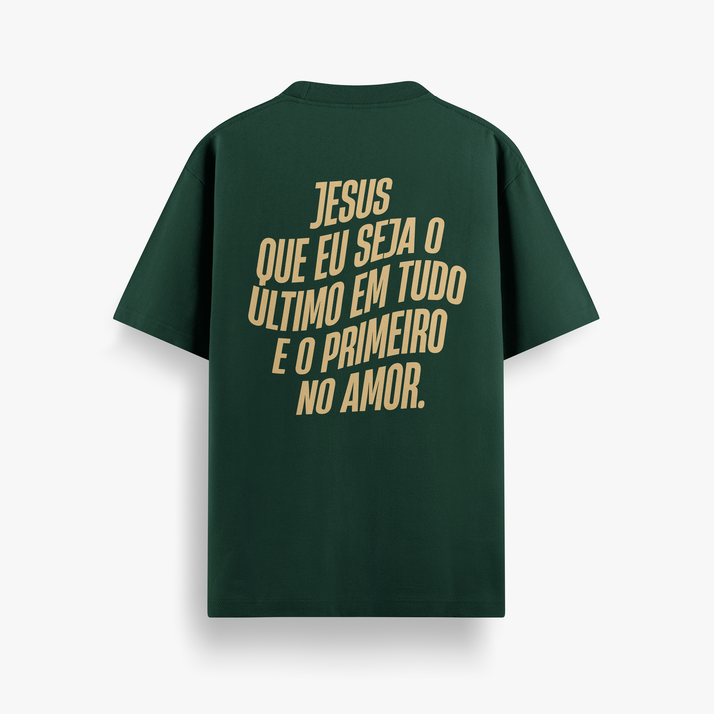 Camiseta Básica Unissex Jesus que eu seja o último