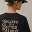 Camiseta Oversized Believe In a Better World