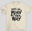 Camiseta Básica Unissex Baby i was born this way