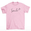 Camiseta Feminina Smile Sorria Sorriso - rosa bebê