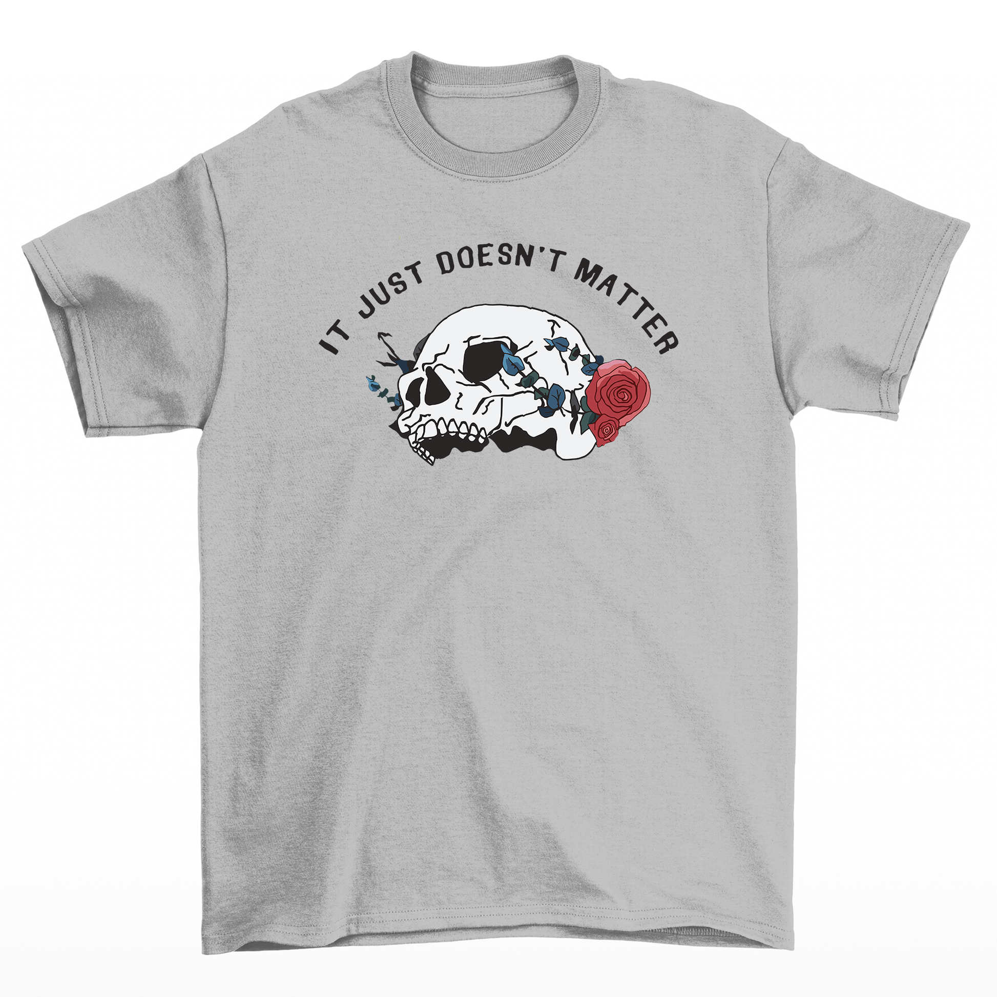 Camiseta Básica Unissex It Just Doesn't Matter Skull Rose - cinza