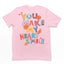 Camiseta Básica Unissex You Make My Heart Smile - rosa bebê
