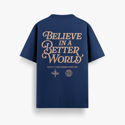 Camiseta Básica Unissex Believe in a Better World
