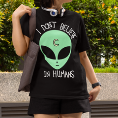 Camiseta Básica I Don't Believe in Humans
