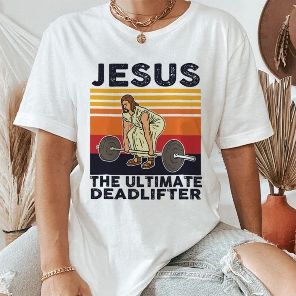 Camiseta Básica Jesus The Ultimate Deadlifter