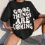 Camiseta Feminina Good Things Are Coming